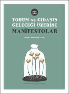 Tohum ve Gıdanın Geleceği Üzerine Manifestolar