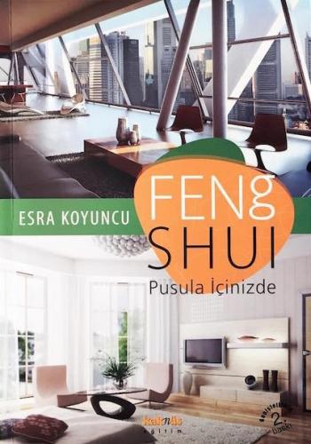 Feng Shui - Pusula İçinizde