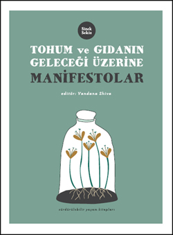 Tohum ve Gıdanın Geleceği Üzerine Manifestolar